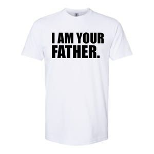 I Am Your Father Quote Softstyle CVC T-Shirt