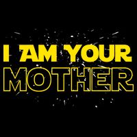 I Am Your Mother Funny Mother's Day Kids T-Shirt
