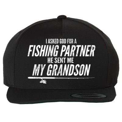 I Ask God For A Fishing Partner He Sent Me My Grandson Wool Snapback Cap