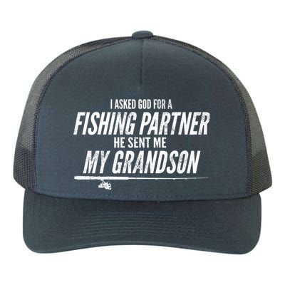 I Ask God For A Fishing Partner He Sent Me My Grandson Yupoong Adult 5-Panel Trucker Hat