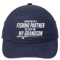 I Ask God For A Fishing Partner He Sent Me My Grandson 7-Panel Snapback Hat