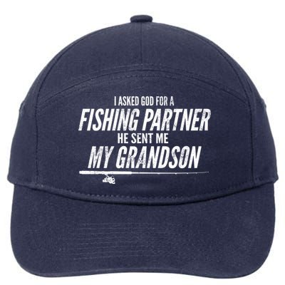 I Ask God For A Fishing Partner He Sent Me My Grandson 7-Panel Snapback Hat