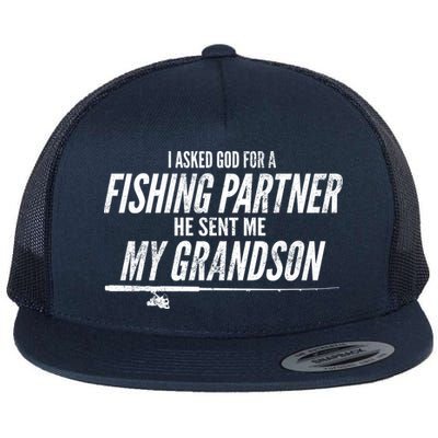 I Ask God For A Fishing Partner He Sent Me My Grandson Flatbill Hat