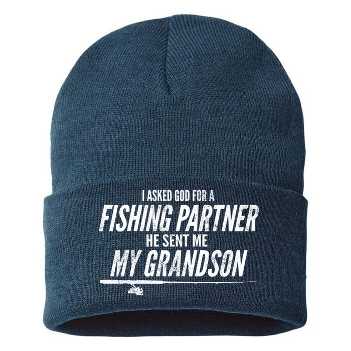 I Ask God For A Fishing Partner He Sent Me My Grandson Sustainable Knit Beanie