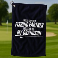I Ask God For A Fishing Partner He Sent Me My Grandson Golf Towel