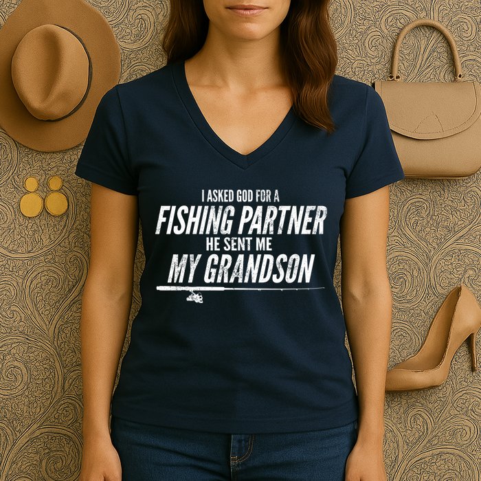 I Ask God For A Fishing Partner He Sent Me My Grandson Women's V-Neck T-Shirt