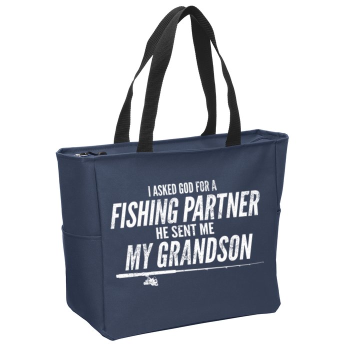 I Ask God For A Fishing Partner He Sent Me My Grandson Zip Tote Bag