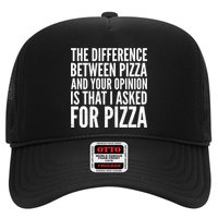 I Asked For Pizza Not Your Opinion Trucker Hat