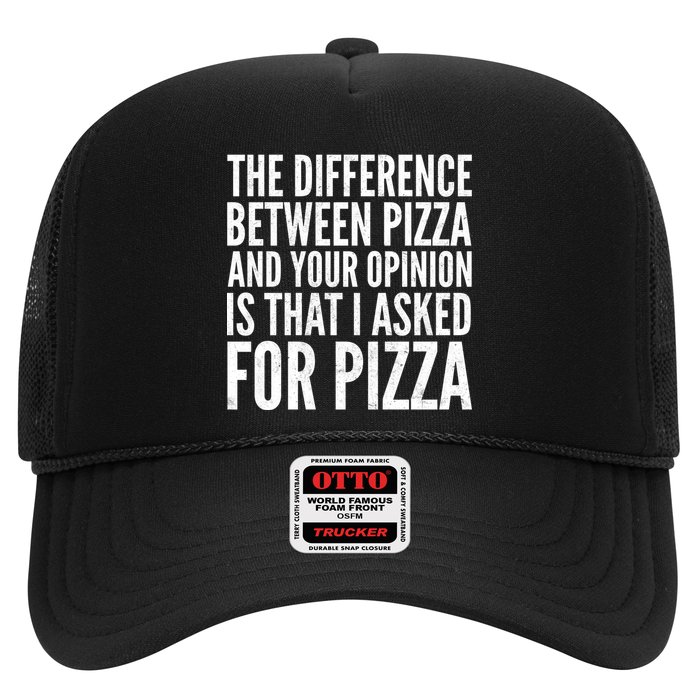 I Asked For Pizza Not Your Opinion Trucker Hat