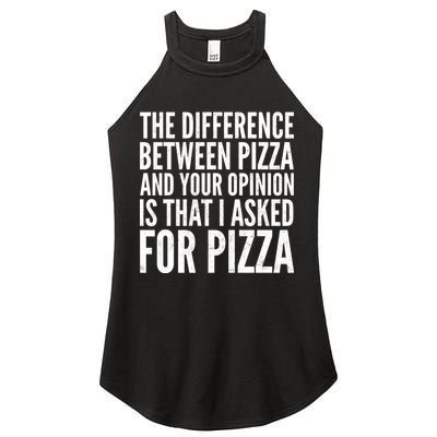 I Asked For Pizza Not Your Opinion Women's Perfect Tri Rocker Tank