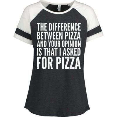 I Asked For Pizza Not Your Opinion Enza Ladies Jersey Colorblock Tee