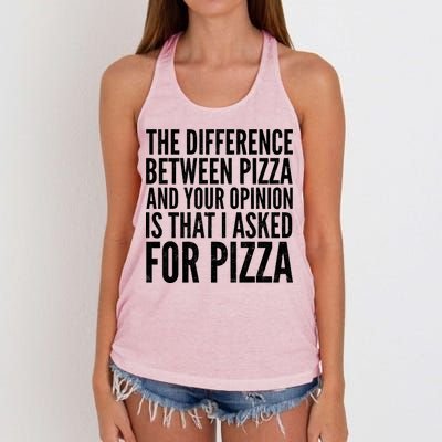 I Asked For Pizza Not Your Opinion Women's Knotted Racerback Tank