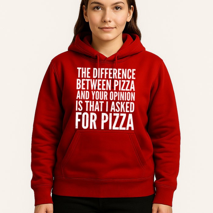 I Asked For Pizza Not Your Opinion Hoodie