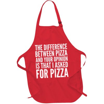 I Asked For Pizza Not Your Opinion Apron