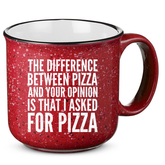 I Asked For Pizza Not Your Opinion 15oz Campfire Ceramic Mug