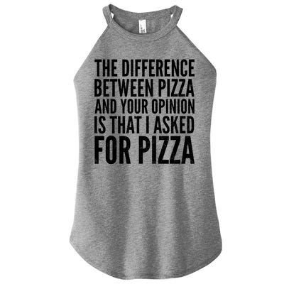 I Asked For Pizza Not Your Opinion Women's Perfect Tri Rocker Tank