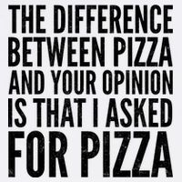 I Asked For Pizza Not Your Opinion Garment-Dyed Sweatshirt