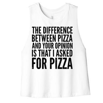 I Asked For Pizza Not Your Opinion Women's Racerback Cropped Tank