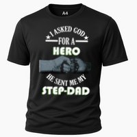 I Asked God For A Hero He Sent Me My Step-Dad Performance Shirt