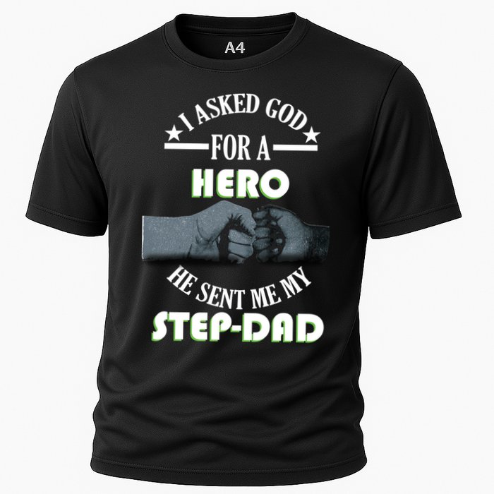 I Asked God For A Hero He Sent Me My Step-Dad Performance Shirt