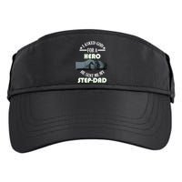 I Asked God For A Hero He Sent Me My Step-Dad Adult Drive Performance Visor