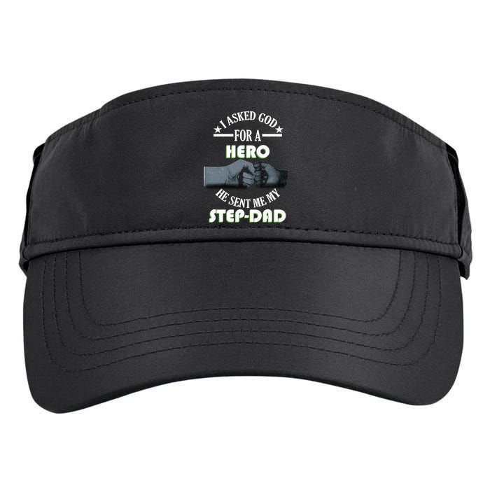 I Asked God For A Hero He Sent Me My Step-Dad Adult Drive Performance Visor