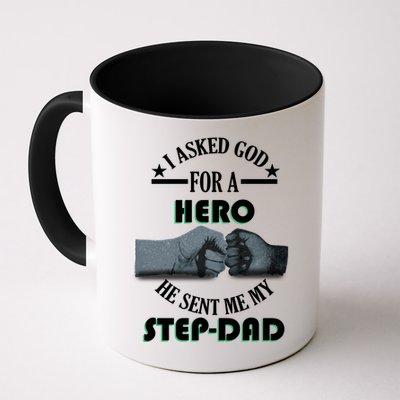 I Asked God For A Hero He Sent Me My Step-Dad Mug