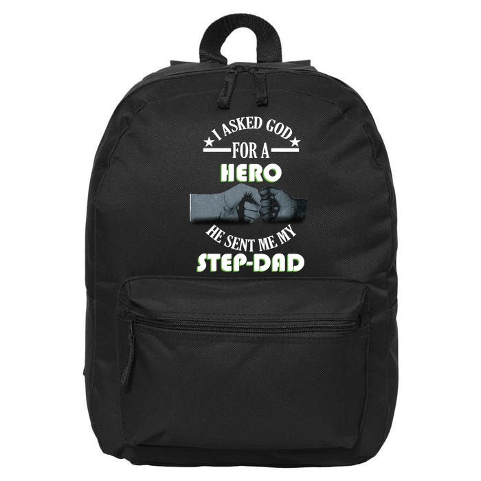 I Asked God For A Hero He Sent Me My Step-Dad 16 in Basic Backpack