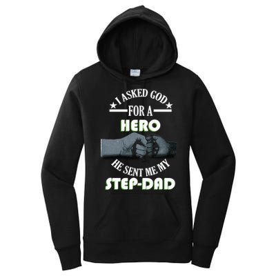 I Asked God For A Hero He Sent Me My Step-Dad Women's Pullover Hoodie
