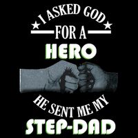 I Asked God For A Hero He Sent Me My Step-Dad Baby Bodysuit