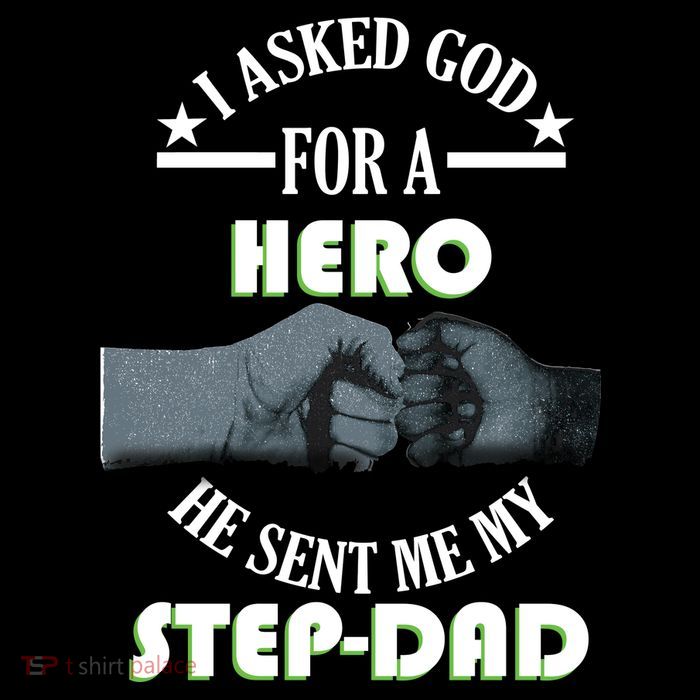 I Asked God For A Hero He Sent Me My Step-Dad Toddler Sweatshirt