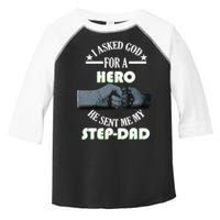 I Asked God For A Hero He Sent Me My Step-Dad Toddler Fine Jersey T-Shirt