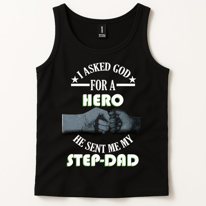 I Asked God For A Hero He Sent Me My Step-Dad Tank Top