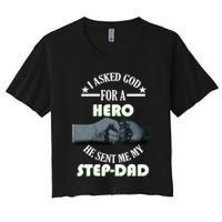 I Asked God For A Hero He Sent Me My Step-Dad Crop Top