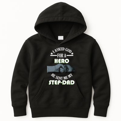 I Asked God For A Hero He Sent Me My Step-Dad Kids Hoodie