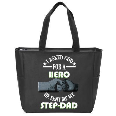 I Asked God For A Hero He Sent Me My Step-Dad Zip Tote Bag