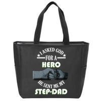 I Asked God For A Hero He Sent Me My Step-Dad Zip Tote Bag