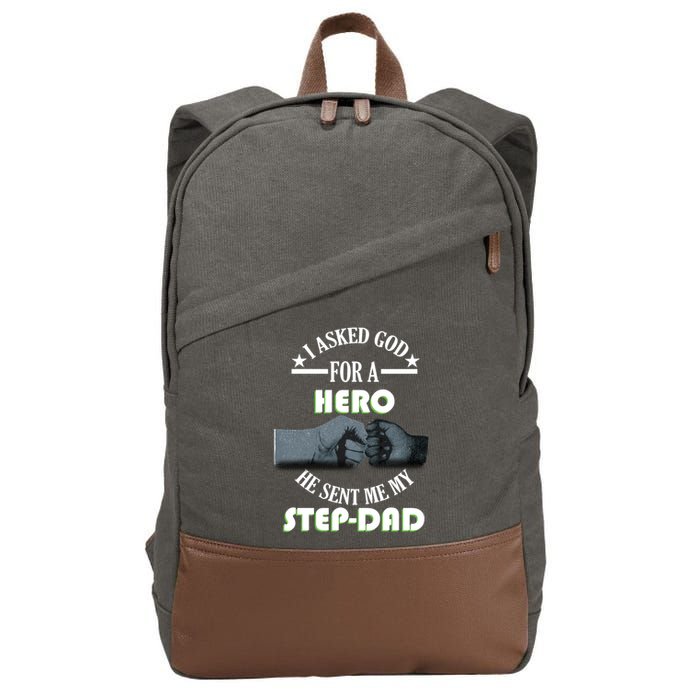 I Asked God For A Hero He Sent Me My Step-Dad Cotton Canvas Backpack