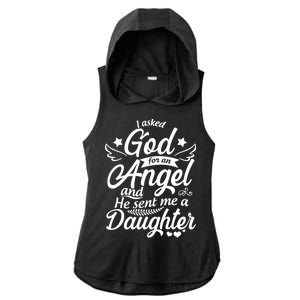 I Asked God For An Angel And He Sent Me A Daughter Ladies PosiCharge Tri-Blend Wicking Draft Hoodie Tank