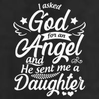 I Asked God For An Angel And He Sent Me A Daughter Cool Comfort Performance Bucket Hat