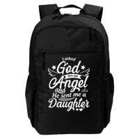 I Asked God For An Angel And He Sent Me A Daughter Backpack