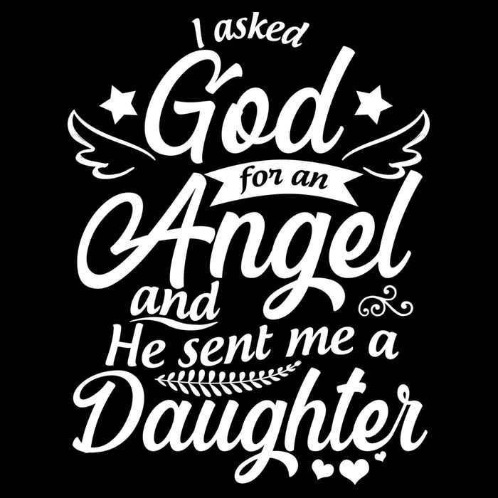I Asked God For An Angel And He Sent Me A Daughter 16 in Basic Backpack