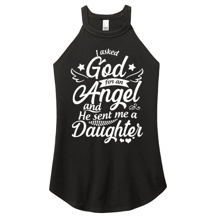 I Asked God For An Angel And He Sent Me A Daughter Women's Perfect Tri Rocker Tank