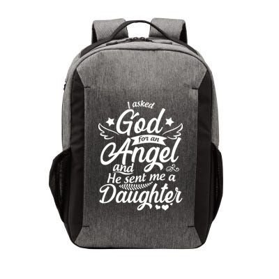 I Asked God For An Angel And He Sent Me A Daughter Vector Backpack
