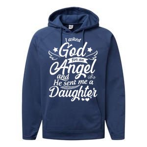 I Asked God For An Angel And He Sent Me A Daughter Performance Fleece Hoodie