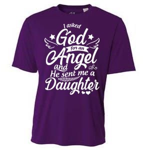 I Asked God For An Angel And He Sent Me A Daughter Cooling Performance Crew T-Shirt