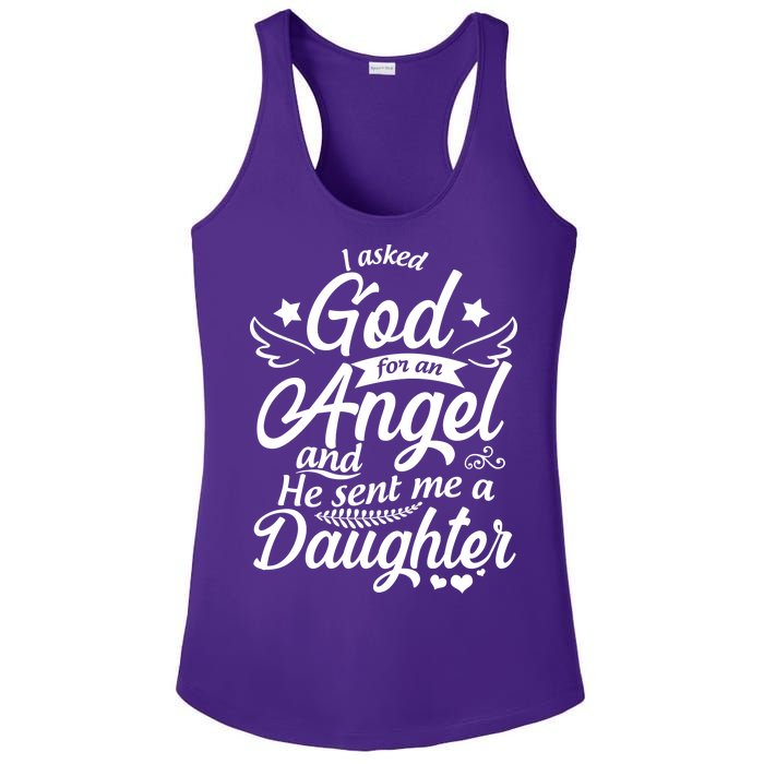 I Asked God For An Angel And He Sent Me A Daughter Ladies PosiCharge Competitor Racerback Tank