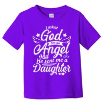 I Asked God For An Angel And He Sent Me A Daughter Toddler T-Shirt