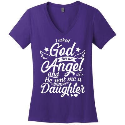 I Asked God For An Angel And He Sent Me A Daughter Women's V-Neck T-Shirt