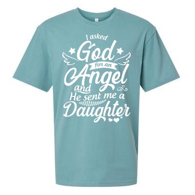 I Asked God For An Angel And He Sent Me A Daughter Sueded Cloud Jersey T-Shirt